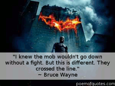 A quote from The Dark Knight