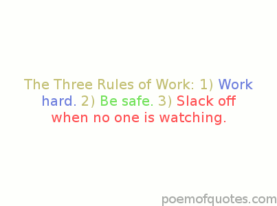 The three rules of work.